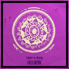 Groundin’ (feat. Isayah)