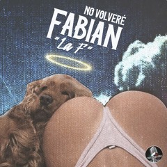 Fabian La F - NO VOLVERE