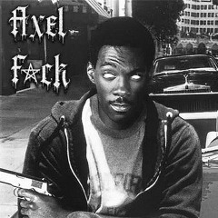 Axel F*ck