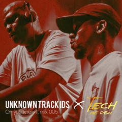 Oh You Know It Mix 005 x TechMeDBN