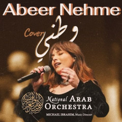 National Arab Orchestra - Watani  وطني  - Abeer Nehme عبير نعمة