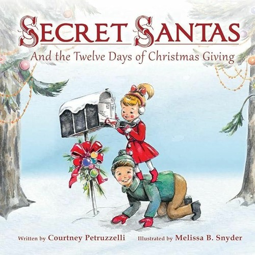 Stream ⚡Ebook Secret Santas And The Twelve Days of Christmas Giving ...