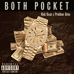 Both Pocket ft. Problem Brim