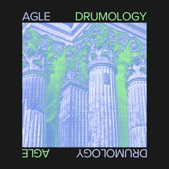 PREMIERE: Agle - Drumology [THISBE Recordings]