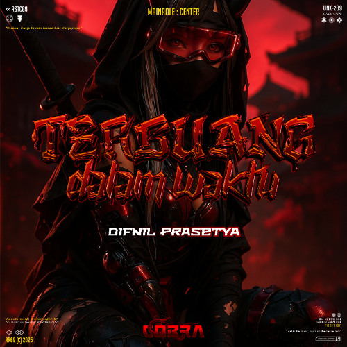 COBRA - TERBUANG DALAM WAKTU ( DIFNIL PRASETYA ) #AAIIBAAHH