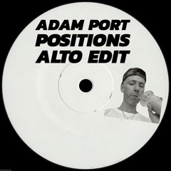 ADAM PORT - POSITIONS (ALTO EDIT) FREE DL