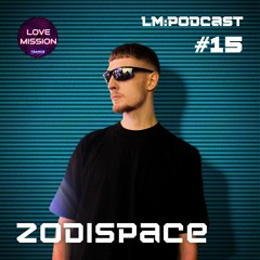 LM:PODCAST #15 - Zodispace