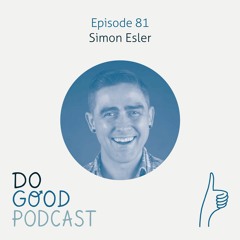 Ep 81: Simon Esler on fighting for free thought with everything we have