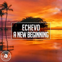 Echevo - A New Beginning