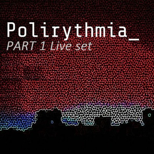 Live at Polirythmia (CABA) @  Live Set Part 1