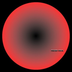 PHASER VOCAL