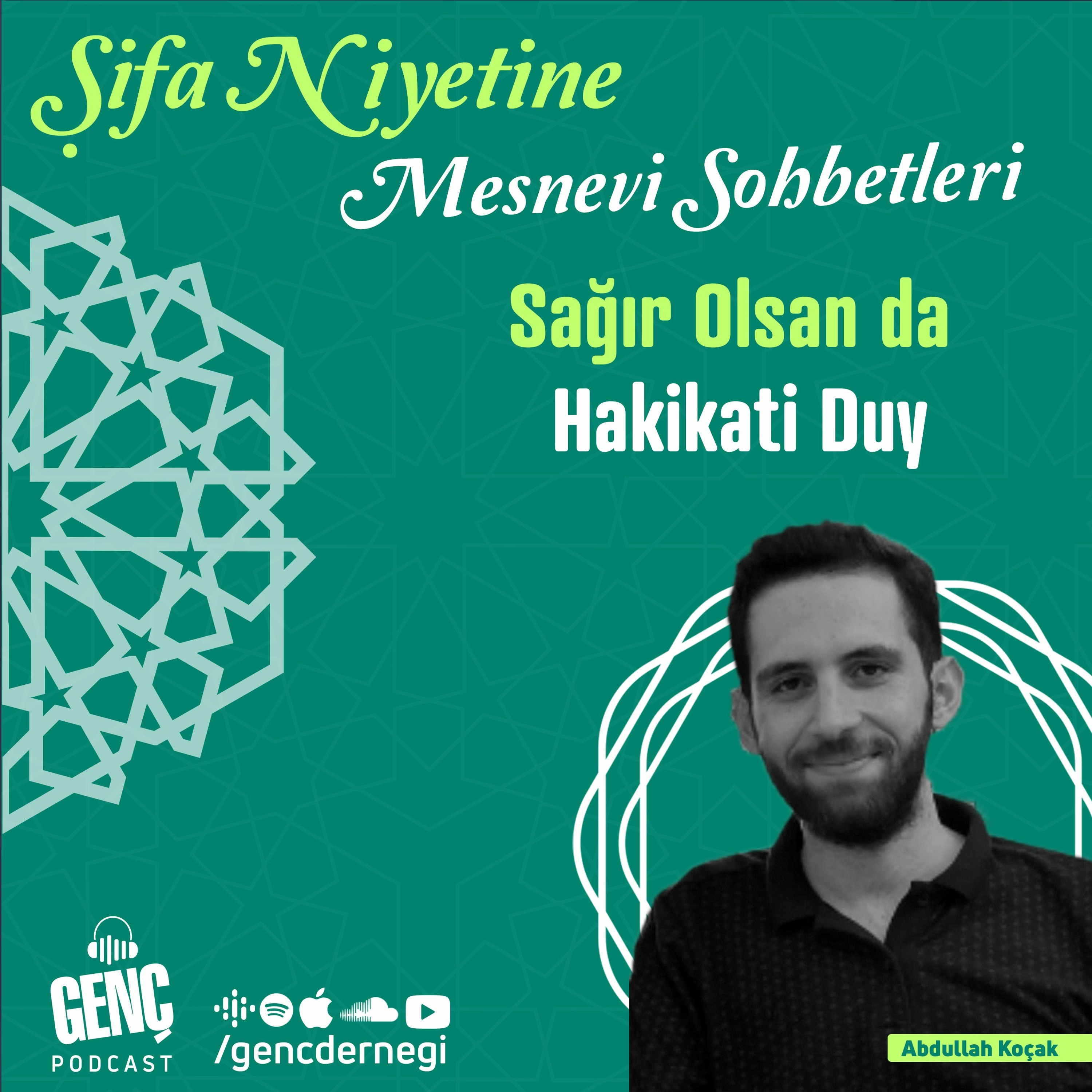 Sağır Olsan da Hakikati Duy | Şifa Niyetine Mesnevi Sohbetleri B07 episode artwork