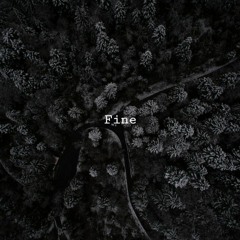 Fine feat. kidtilldeath (prod. Tundra)