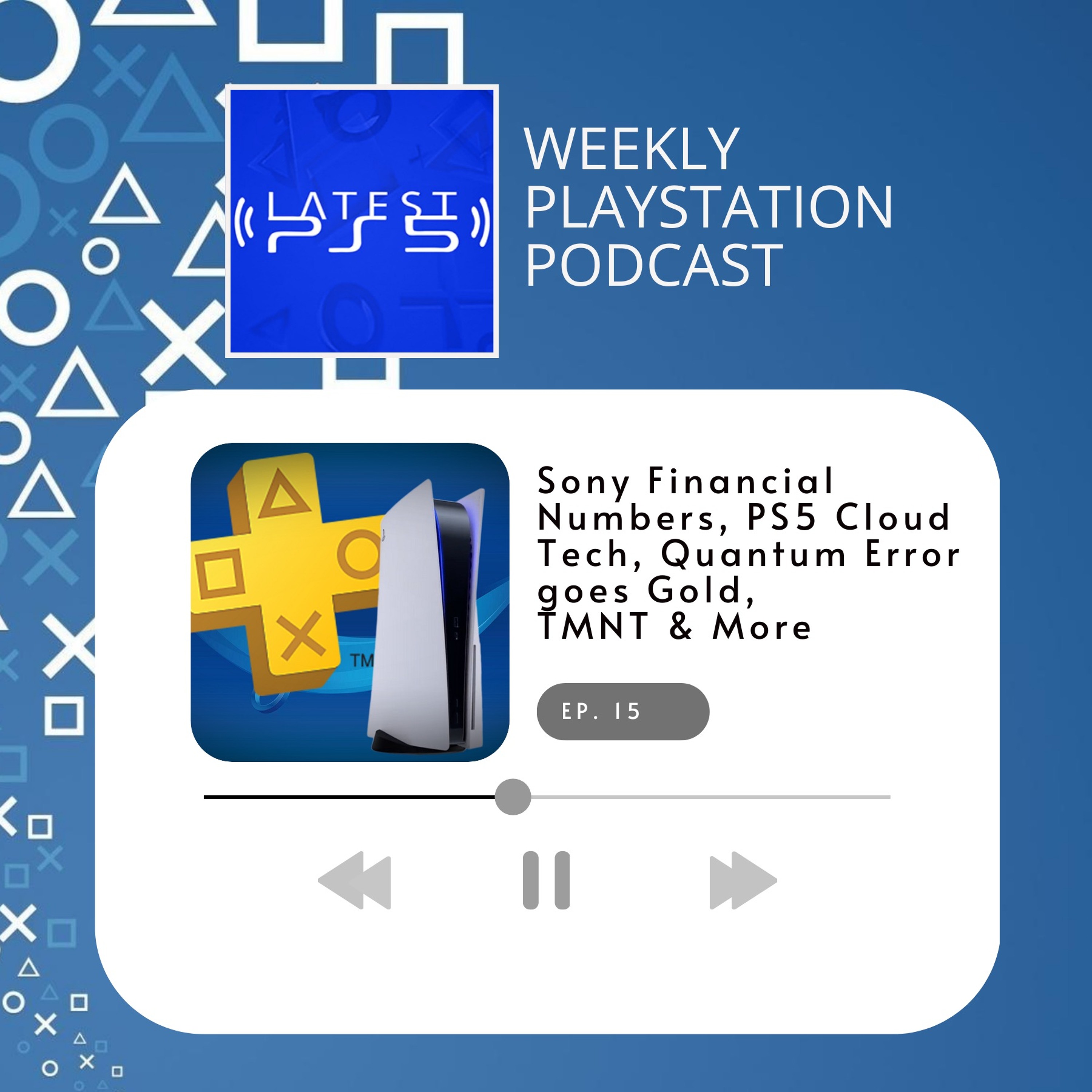 Sony Financial Numbers, PS5 Cloud Tech, Quantum Error Goes Gold, TMNT & More episode artwork
