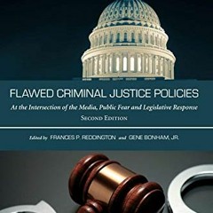 [Access] KINDLE 🗃️ Flawed Criminal Justice Policies: At the Intersection of the Medi