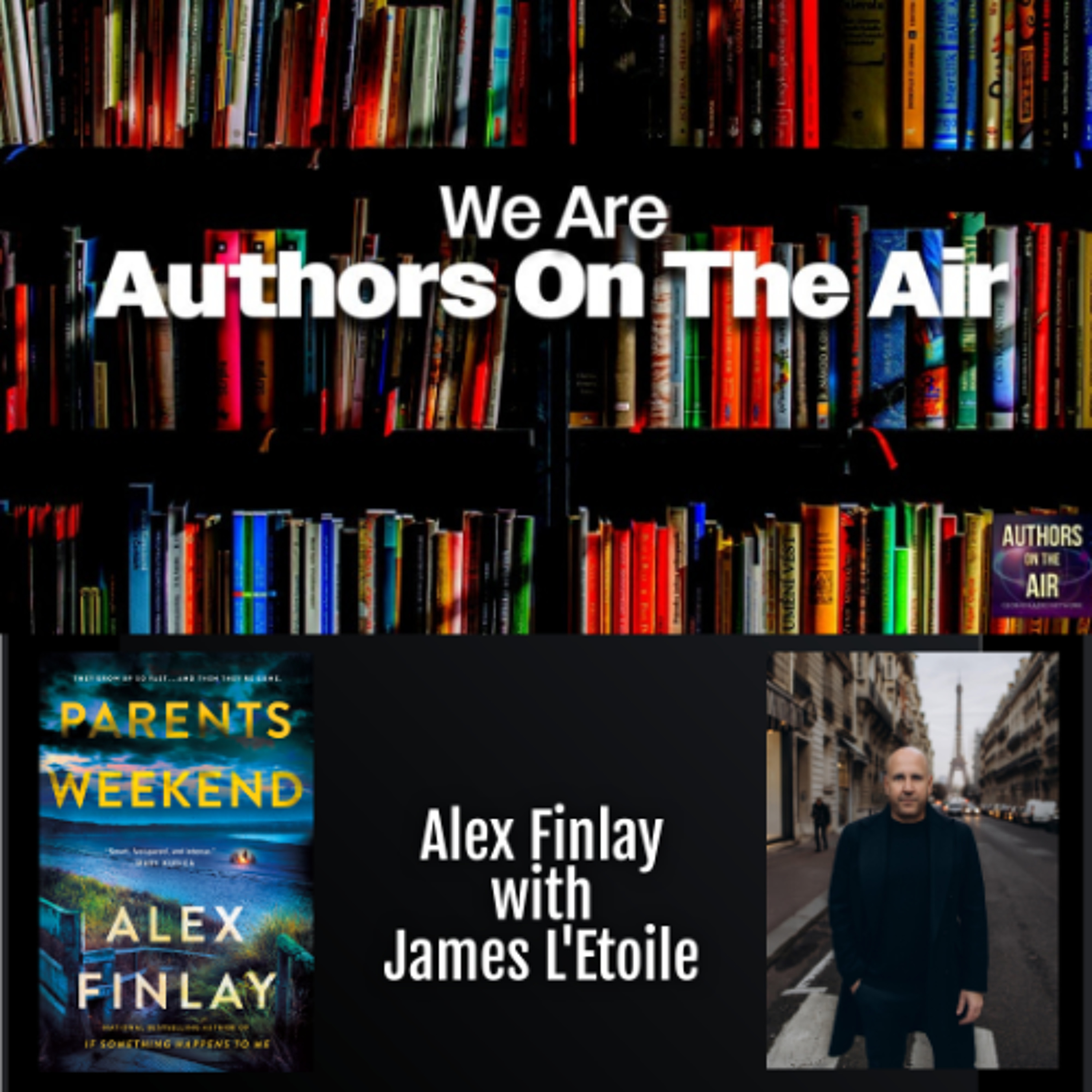 cover of episode Alex Finlay Parents Weekend Authors on the Air