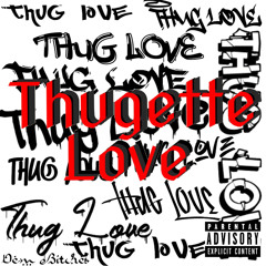 Thuggete Love