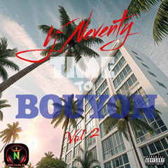 VJ NEVENTY - TIME TO BOUYON VOL 2 - 2025