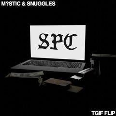 GLORILLA - TGIF (M?STIC & SNUGGLES REMIX)