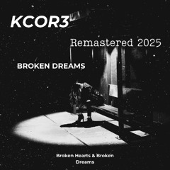 Broken Dreams - Remastered 2025