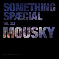 MOUSKY: SPÆCIAL MIX 323