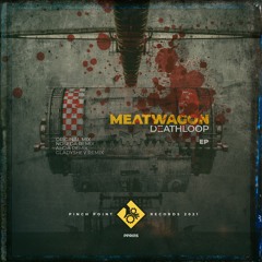 Meatwagon - Deathloop (Gladyshev Remix) Cut Version