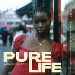 Pure Life | A Bonita Guest Mix