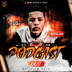 PODCAST 002 DJ GB DE REALENGO [ BAILE DE QUARENTENA ]