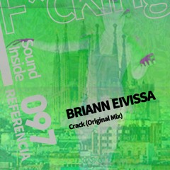 Briann Eivissa . CRACK (Original Mix)