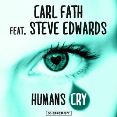 Carl Fath Feat. Steve Edwards - Humans Cry (Borby Norton Smooth Jazz Edit)