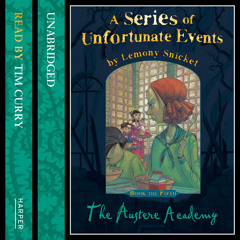 Book the Fifth – The Austere Academy - Epilogue