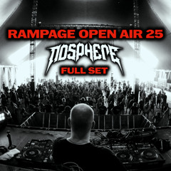 NOSPHERE @ RAMPAGE OPEN AIR 2025 - FULL SET