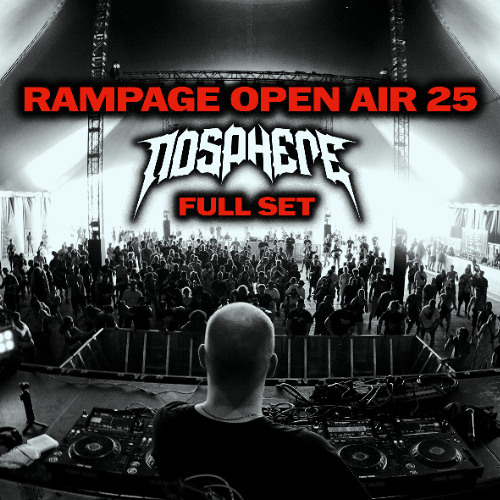 NOSPHERE @ RAMPAGE OPEN AIR 2025 - FULL SET