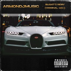 Bugatti Ridin' (Original Mix 2.0)