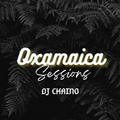 01 MIX SESION OXAMAICA - DJ CHAINO