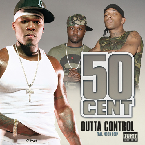 Stream Outta Control (Remix) [feat. Mobb Deep] by 50 Cent | Listen ...