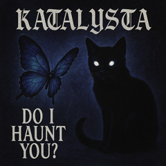 Do I Haunt You?