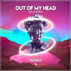 Wildcrow - Out Of My Head (M2LØ Remix)