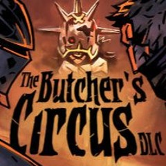 Darkest Dungeon OST - The Butcher's Circus Lobby (2020) HQ Official