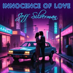 Innocence Of Love - Jeff Silverman - Average Joe (2024)