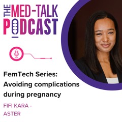FemTech Series: Avoiding complications during pregnancy