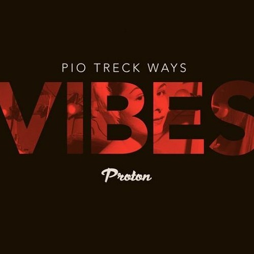 VIBES#116 [Proton Radio]