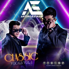 ARTURO ESTRADA - CLASSIC VOCALS VOL.1 ¡¡¡CLICK DOWNLOAD!!!