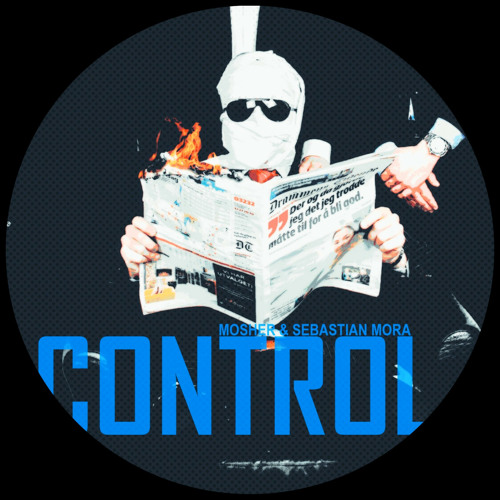 Mosher, Sebastian Mora - Control (Original Mix)