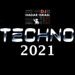 די ג'יי הדר ישראל טכנו סט TECHNO SET 2021 🎵