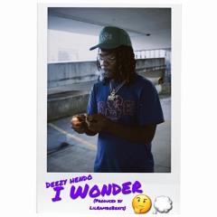 I Wonder (Prod. LILRAMBOBEATS)