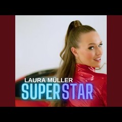 Laura Müller - Superstar