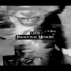 GIER - Paradoxal Memory (Ÿuma's Vocals)
