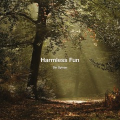 Harmless Fun