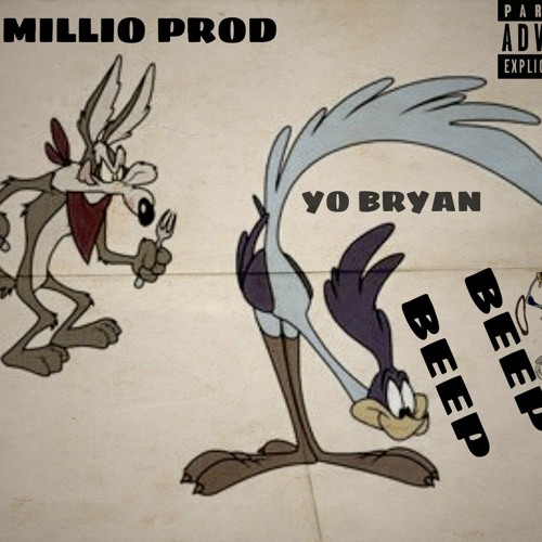 YO BRYAN FT MILLIO PROD _ BEEP BEEP(ROADRUNNER RIDDIM).